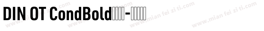 DIN OT CondBold字体下载字体转换